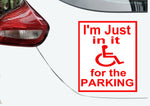 “I’m Just In It For The Parking vinyl car  decal with white background panel, 15×12.4 in, red lettering on white paint