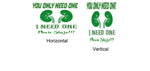 “Green ‘You Only Need One’ Donate Life car decal on light tailgate, 11‑inch width, high‑contrast lettering”