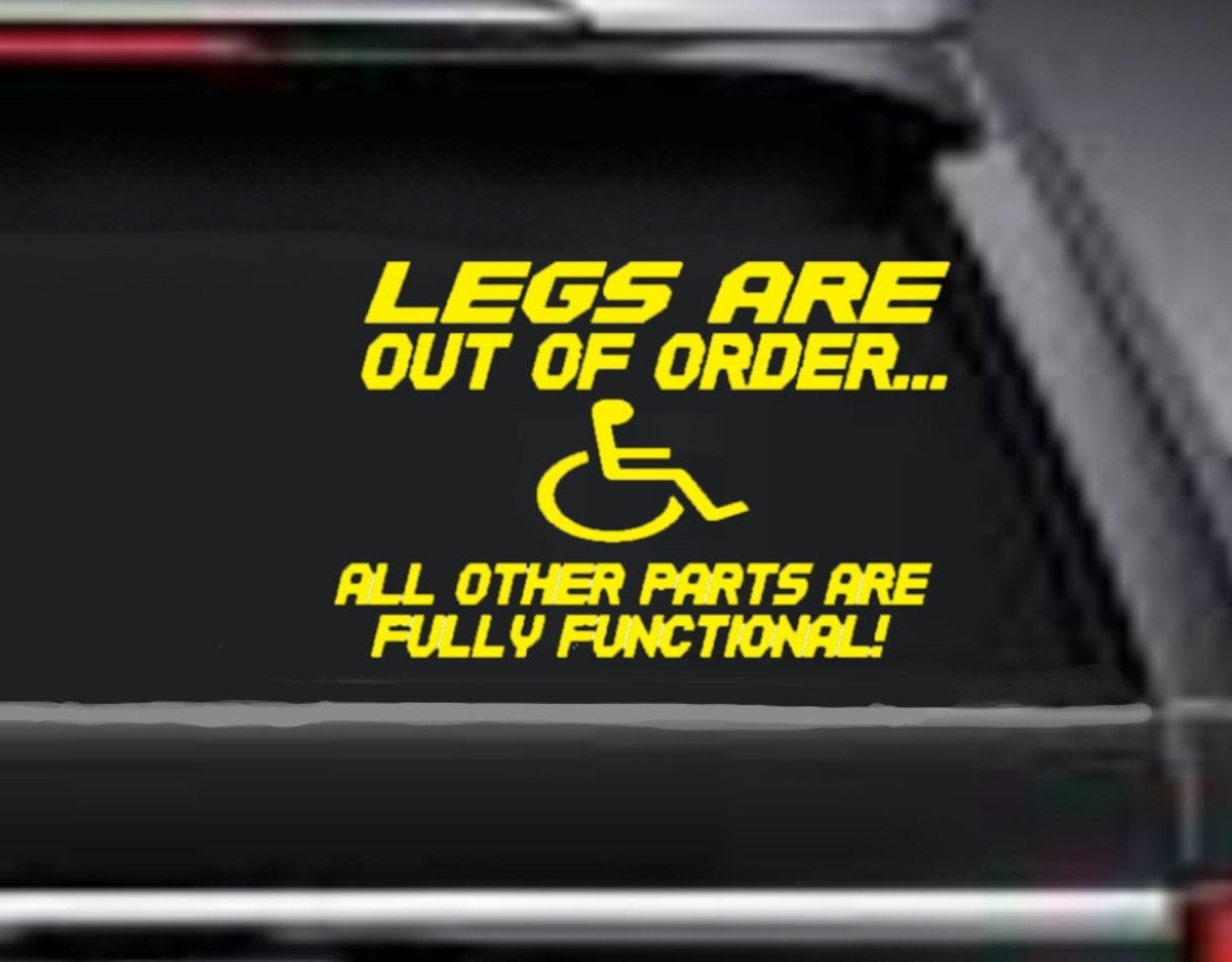 Legs are Out of Order, Wheelchair Decal, Handicapped Decal, Handicapped Sticker, Disabled Sticker, Disabled Decal, USAVinyls