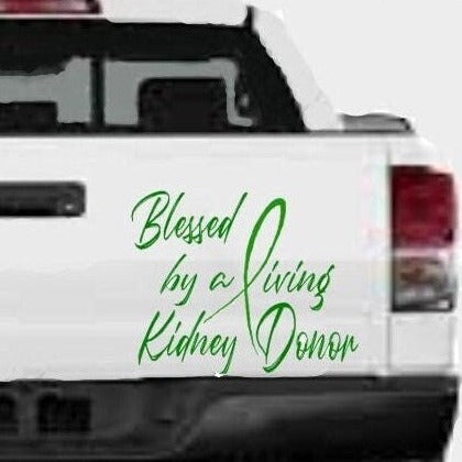 Blessed by a Living Organ Donor vinyl car decal on tailgate, white, 12‑inch width”
