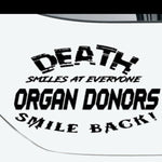 “Organ donors smile back" vinyl car window decal, white, 10‑inch width”