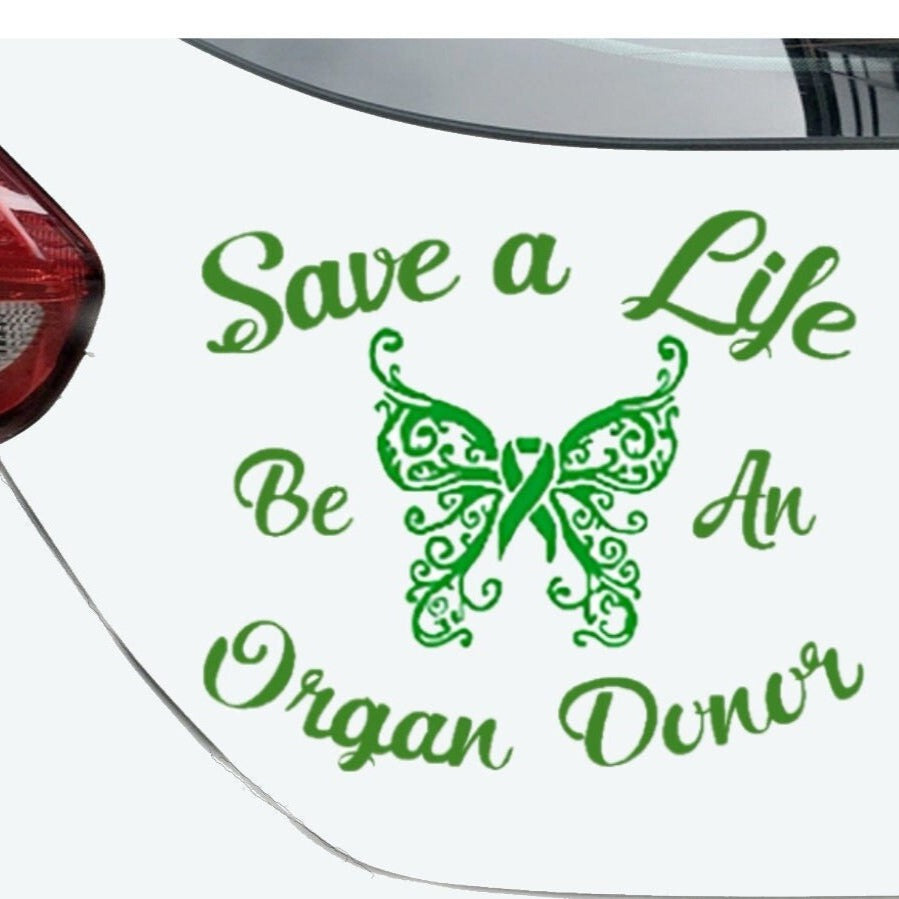 “Save a Life — Be an Organ Donor" vinyl car window decal, GREEN, 9‑inch width, die‑cut with no background”