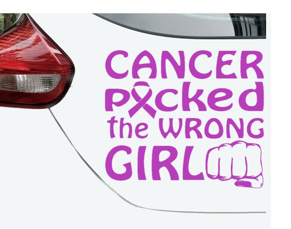 Cancer Picked the Wrong Girl. Cancer Survivor, Cancer Warrior, Cancer Sticker, Cancer Awareness Decal, Breast Cancer Warrior, USAVinyls