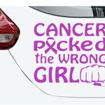 Cancer Picked the Wrong Girl vinyl car window decal, pink, 12.5×12.5”
