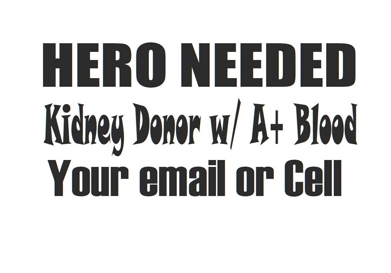 Advertise for a Kidney Donor, Search for a Kidney Donor, Find a Kidney Donor, Hero Needed, Kidney Hero Kidney Donor Decal, Share Kidney