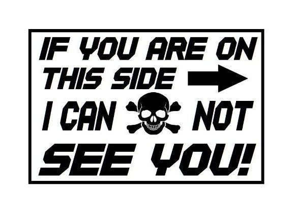 If You Are On This Side I Can Not See You Decal. Tractor Trailer Right Side Decal, Tractor Trailer Right Side Sticker, Blind Spot Decal